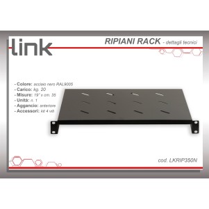 RIPIANO PER ARMADIO 19" 1 UNITA' PROFONDITA' 350 MM. (UNIVERSALE) COLORE NERO